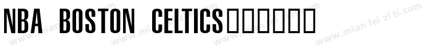 NBA Boston Celtics字体转换
